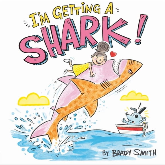 I'm Getting a Shark!, (Hardcover)
