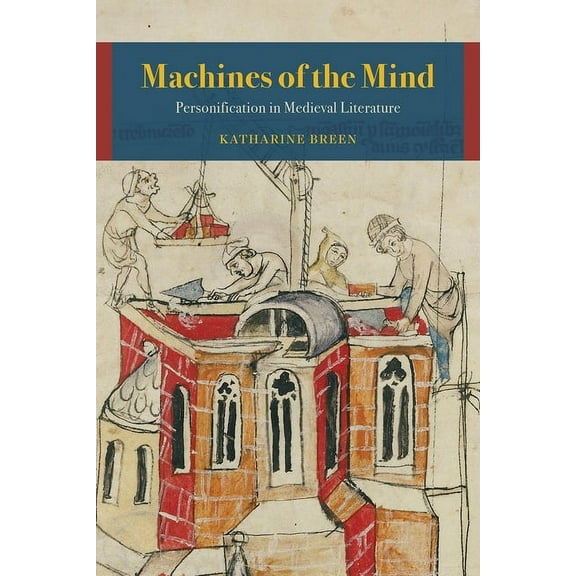 Machines of the Mind : Personification in Medieval Literature (Edition 1) (Paperback)