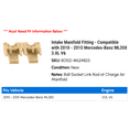 thumbnail image 2 of Intake Manifold Fitting - Compatible with 2010 - 2015 Mercedes-Benz ML350 3.0L V6 2011 2012 2013 2014, 2 of 2
