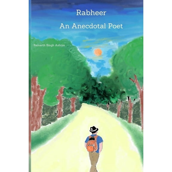 Rabheer - An Anecdotal Poet (Paperback)