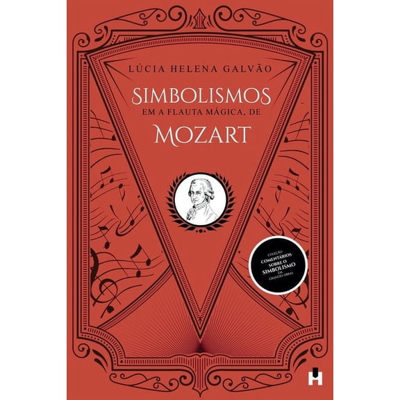 Comentários Sobre O Simbolismo Em Grande Simbolismos em A Flauta Mágica, de Mozart, (Paperback)