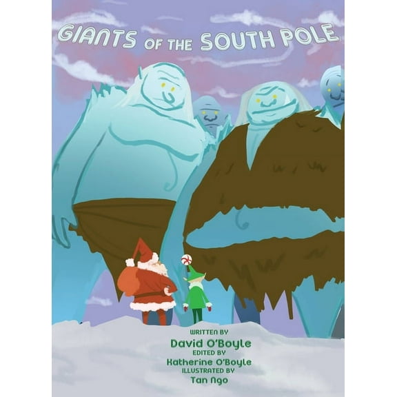 Giants of the South Pole, (Hardcover)