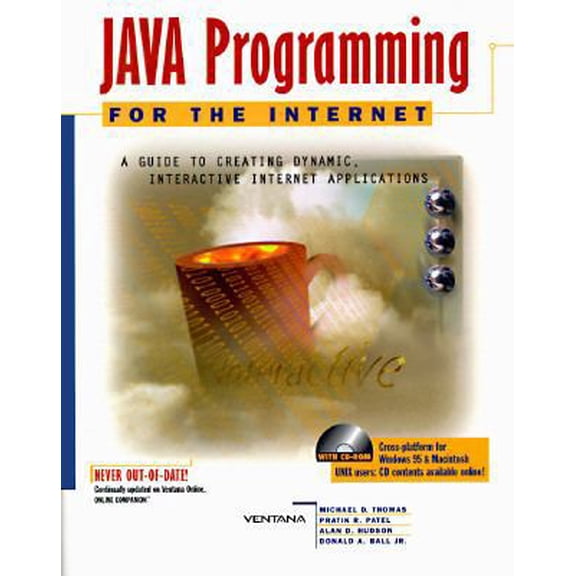 Pre-Owned Java Programming for the Internet: A Guide to Creating Dynamic, Interactive Internet Applications (Paperback) 1566043557 9781566043557