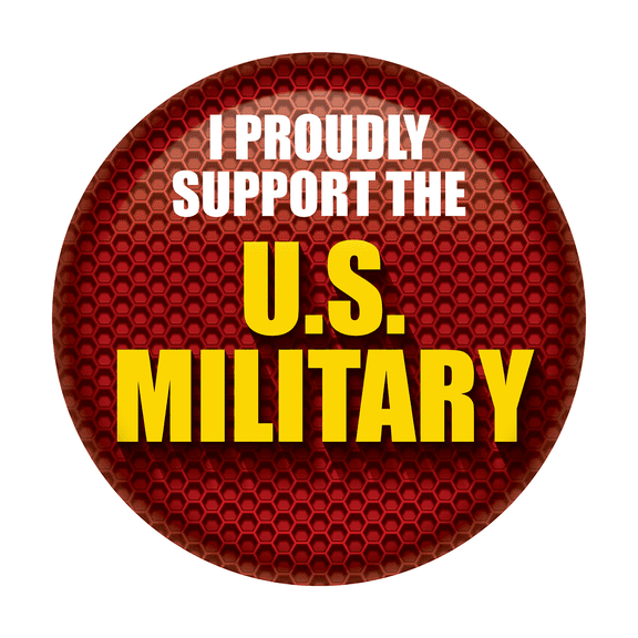 I Proudly Support The US Military Button