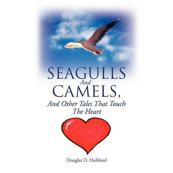 Seagulls and Camels, and Other Tales That Touch the Heart (Paperback)