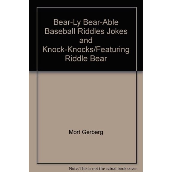 Pre-Owned Bear-Ly Bear-Able Bear Jokes, Riddles, and Knock-Knocks, 9780590400466, 0590400460, Paperback,
