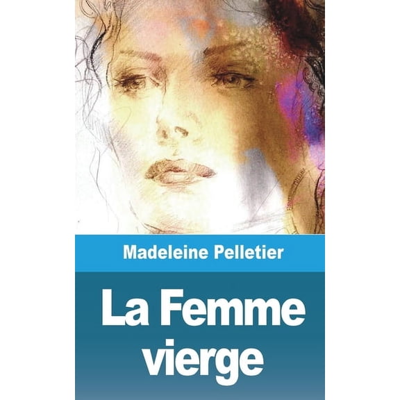 La Femme vierge, (Paperback)