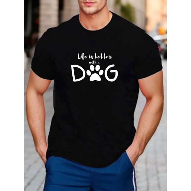 Life Is Better With A Dog Print T Shirt, Tees For Men, Casual Short Sleeve T-shirt For Summer