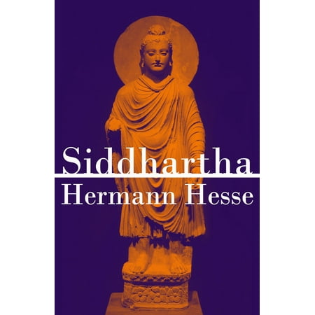 Siddhartha (An Indian Tale) - eBook
