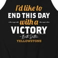 thumbnail image 3 of Yellowstone - I'd Like To End This Day With A Victory - Men's Jersey Tank Top, 3 of 6