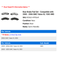 thumbnail image 2 of Rear Brake Pad Set - Compatible with 2000 - 2006 GMC Yukon XL 1500 4WD 2001 2002 2003 2004 2005, 2 of 2