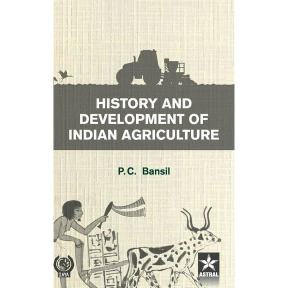 History and Development of Indian Agriulture, (Hardcover)