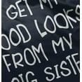 thumbnail image 4 of Good Looks Big Sis Little Sister Sibling Youth T Shirt Tee Girls Infant Toddler Brisco Brands 12M, 4 of 5