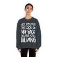 thumbnail image 4 of Yet Despite the Look on My Face You're Still Talking, Funny Sweatshirt, Humor Sweatshirt, Sarcasm, Sarcastic, Men's, Women's, Unisex, 4 of 9