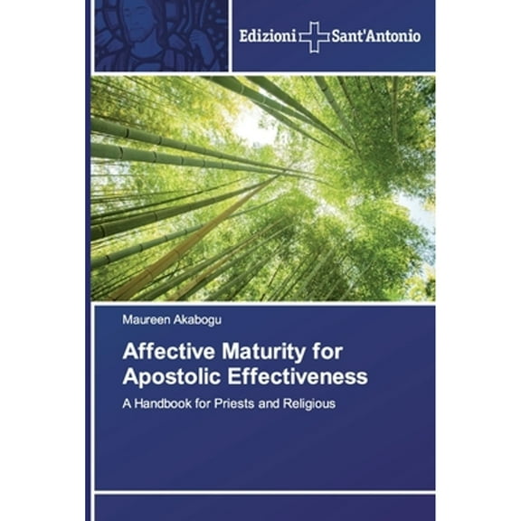 Affective Maturity for Apostolic Effectiveness (Paperback)
