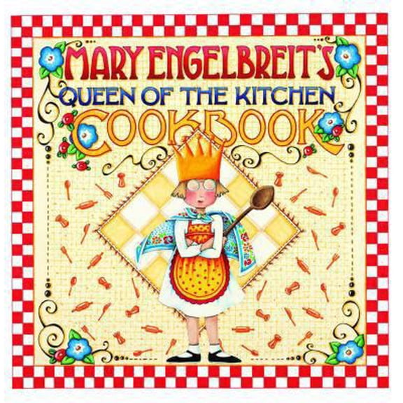 Pre-Owned Mary Engelbreit's Queen of the Kitchen Cookbook (Paperback) 0740741462 9780740741463