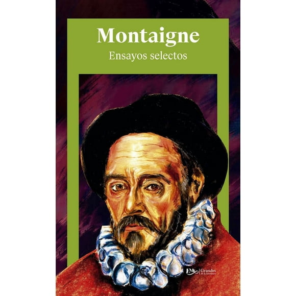 Montaigne. ensayos selectos