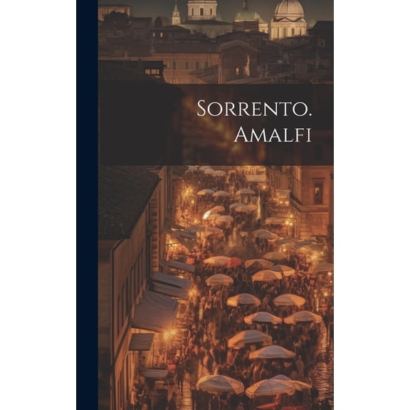 Sorrento. Amalfi (Hardcover)