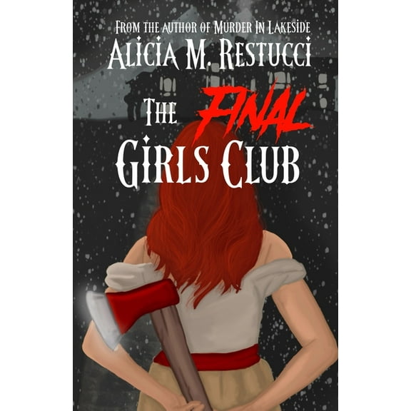 The Final Girls Club, (Paperback)