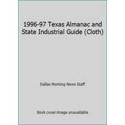1996-97 Texas Almanac and State Industrial Guide (Cloth), Used [Hardcover]