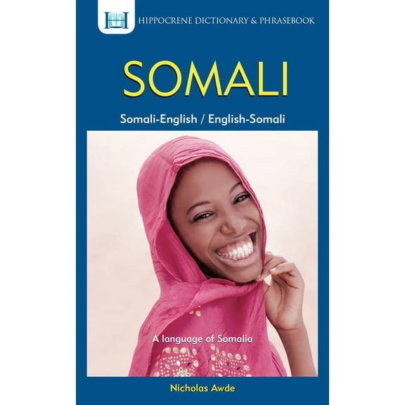 Hippocrene Dictionary & Phrasebook Somali-English/English-Somali Dictionary & Phrasebook, (Paperback)