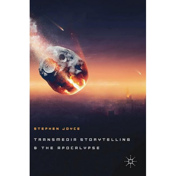Transmedia Storytelling and the Apocalypse, (Hardcover)