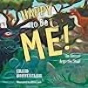 Happy to Be Me!: The Story of Argo the Snail (Paperback)