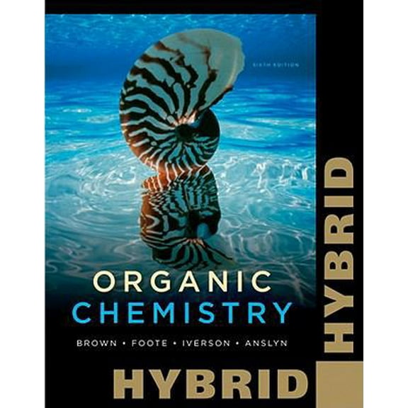 Pre-Owned Organic Chemistry, Hybrid Edition (with OWL with Cengage YouBook 24-Months Printed Access Card) (William H. Brown and Lawrence S. Brown) (Paperback) 1111987769 9781111987763