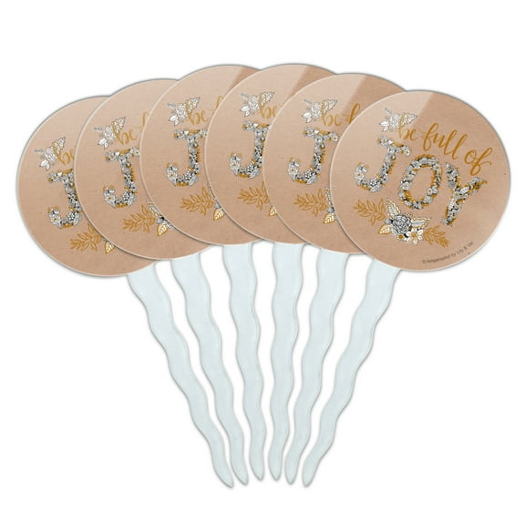 Be Full of Joy Cupcake Picks Toppers Decoration Set of 6