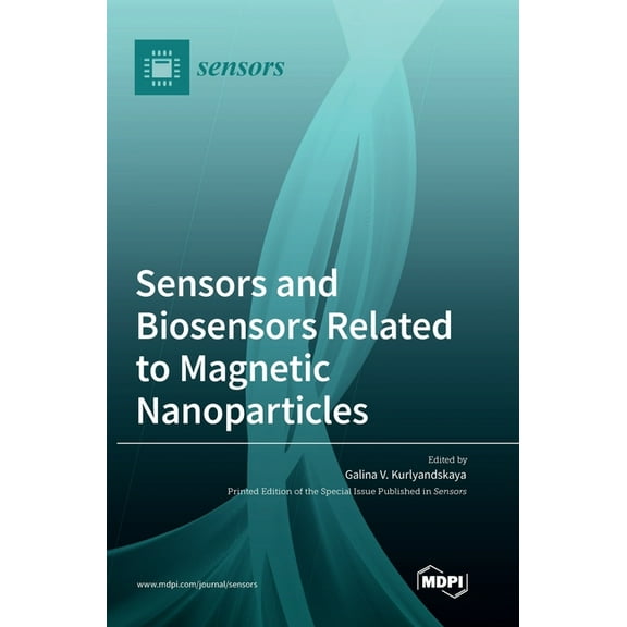 Sensors and Biosensors Related to Magnetic Nanoparticles, (Hardcover)