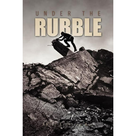 Under the Rubble, (Paperback)