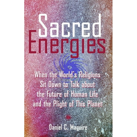 Sacred Energies Sacred Energies, (Paperback)