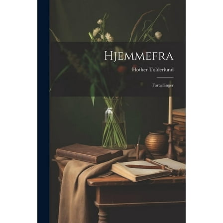 Hjemmefra: Fortællinger (Paperback)