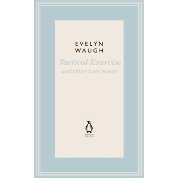 Pre-Owned Penguin Classics Short Fiction II: Tactical Exercise and Other (Hardcover) 0141193573 9780141193571