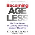 thumbnail image 1 of Devenir Ageless : les Quatre Secrets pour Regarder et Se Sentir Plus Jeune Que Jamais, 1 of 3