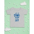 thumbnail image 3 of Not All Stars Belong To The Sky T-Shirt Infant -Smartprints Designs,  6 Months, 3 of 4