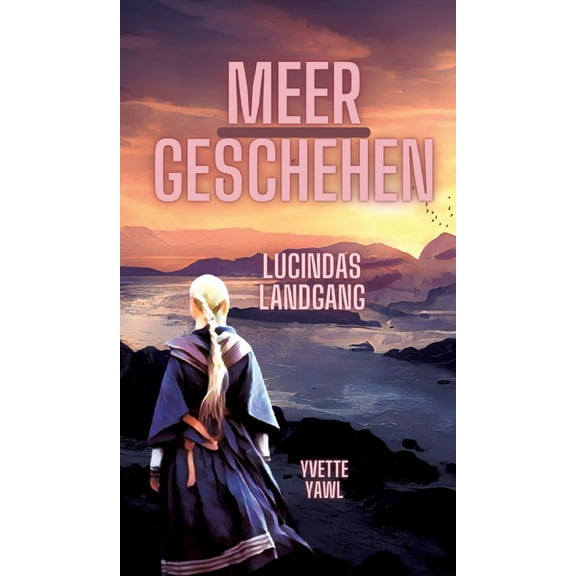 Lucindas Landgang: Meergeschehen (Hardcover)