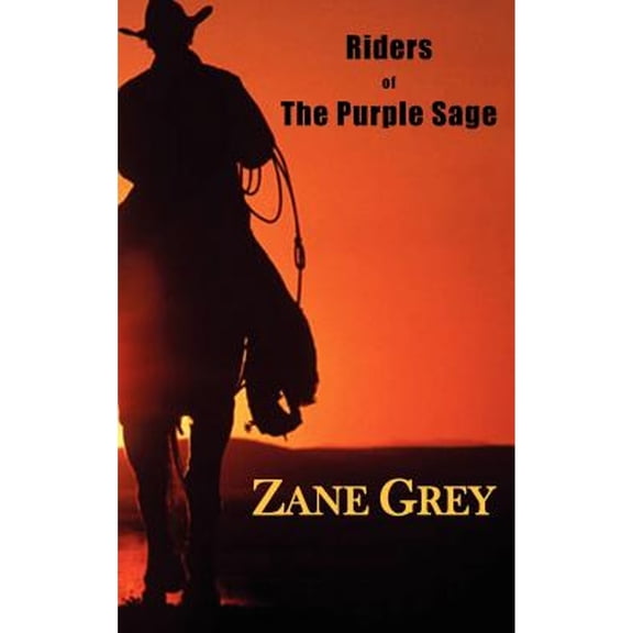 Riders of the Purple Sage (Hardcover)