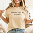 thumbnail image 3 of How Hard Can It Be? Boys Do It. Unisex T-shirt, Sizes S-5XL - Gategoo, 3 of 5