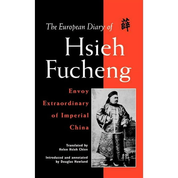 The European Diary of Hsieh Fucheng, (Hardcover)
