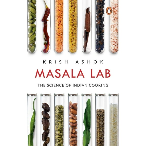 Masala Lab: The Science of Indian Cooking, (Paperback)