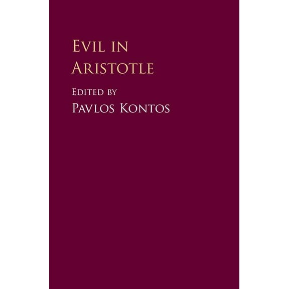 Evil in Aristotle, (Hardcover)