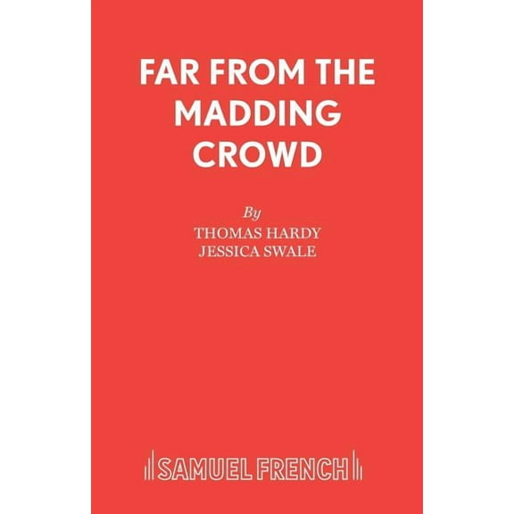 Far From the Madding Crowd, (Paperback)