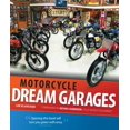 thumbnail image 1 of Pre-Owned Motorcycle Dream Garages (Flexibound) 0760344221 9780760344224, 1 of 1