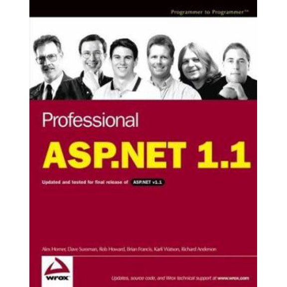 Pre-Owned Professional ASP.NET 1.1: Updated and Tested for Final Release of ASP.NET v1.1 (Programmer to Programmer) (Paperback) 0764558900 9780764558900
