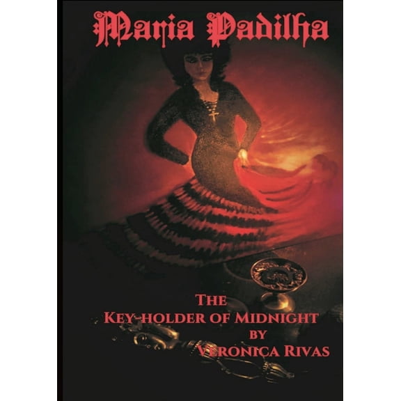 Maria Padilha: The Key-holder of Midnight: The Keyholder, (Paperback)