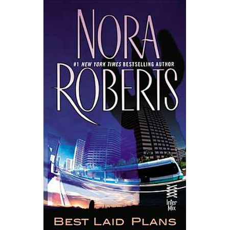 Best Laid Plans - eBook (The Best Mistake Nora Roberts)
