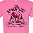 thumbnail image 4 of Inktastic Pigeon Forge Tennessee the Adventure is Calling and I Must Go T-Shirt, 4 of 5