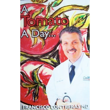 A Tomato a Day... 9781579460013 1579460011 Paperback