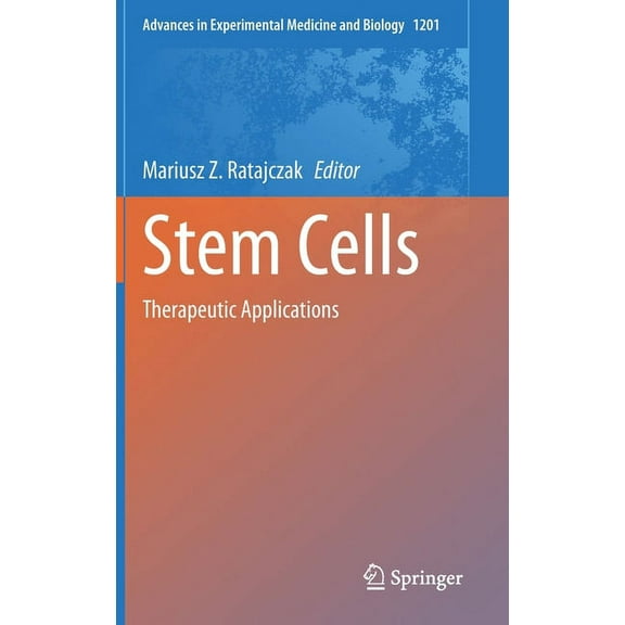 Advances in Experimental Medicine and Bi Stem Cells: Therapeutic Applications, Book 1201, (Hardcover)
